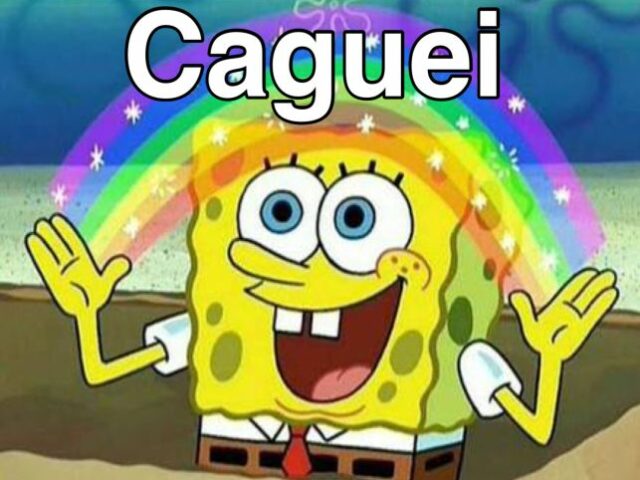 Caguei ou não caguei, eis a questão! Caguei ou não caguei, eis a questão!